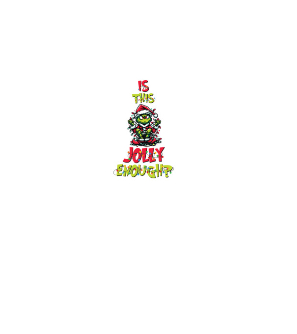Is this jolly enough Grinch model negru pe tricou
