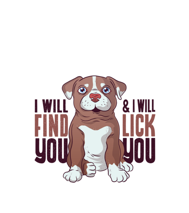 Pitbull - I will find you and I will lick you model verde de măr pe tricou