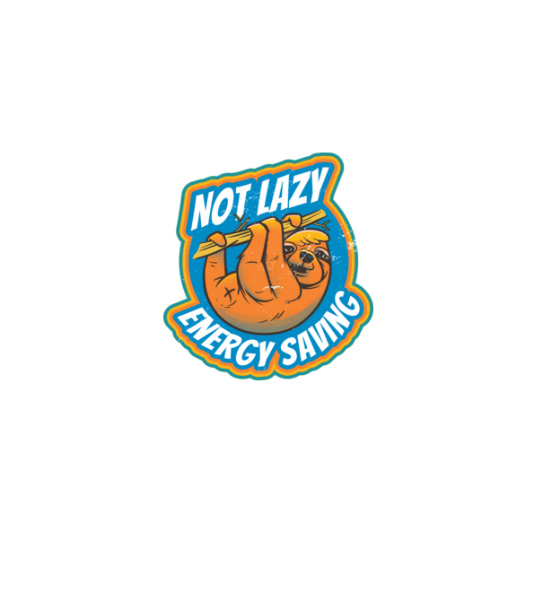 Not Lazy, Energy Saving - Leneș model negru pe tricou