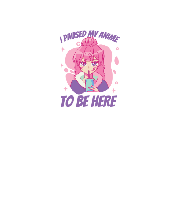 I paused my Anime to be here model mov pe tricou