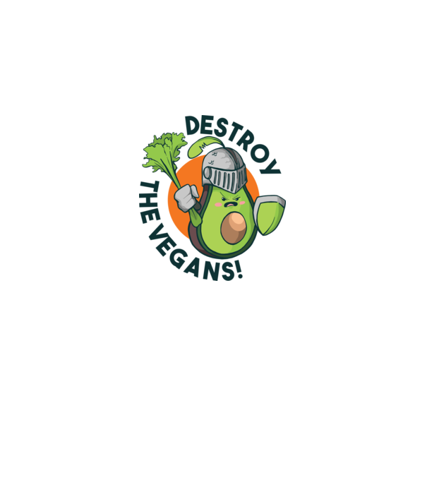 Destroy the Vegans - tricou amuzant războinic Avocado model alb pe tricou