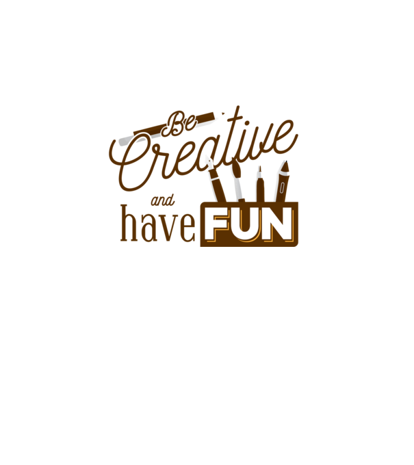 Be creative and have fun model alb pe tricou