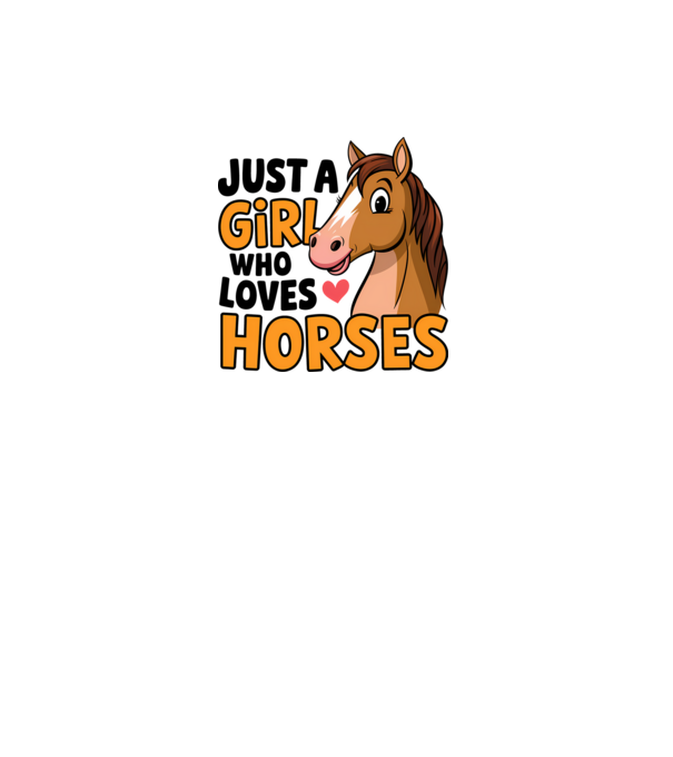 Just a girl who loves horses Alb model alb pe tricou