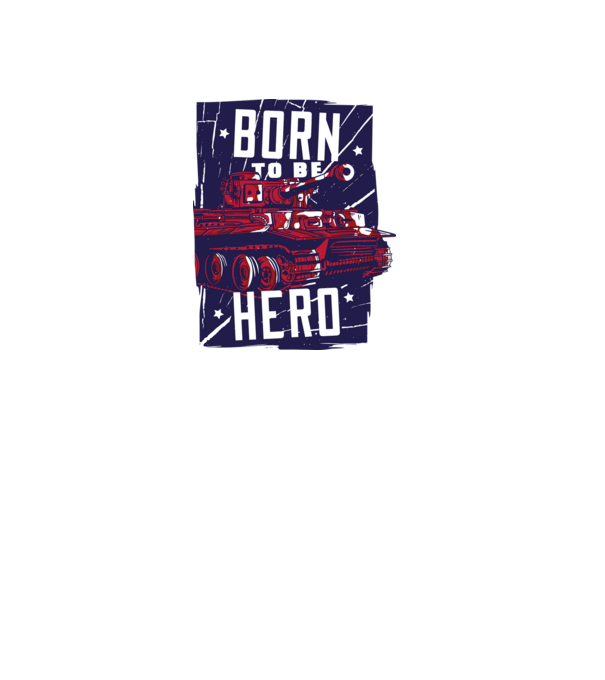 Born To be A Hero cu tanc model gri pe tricou