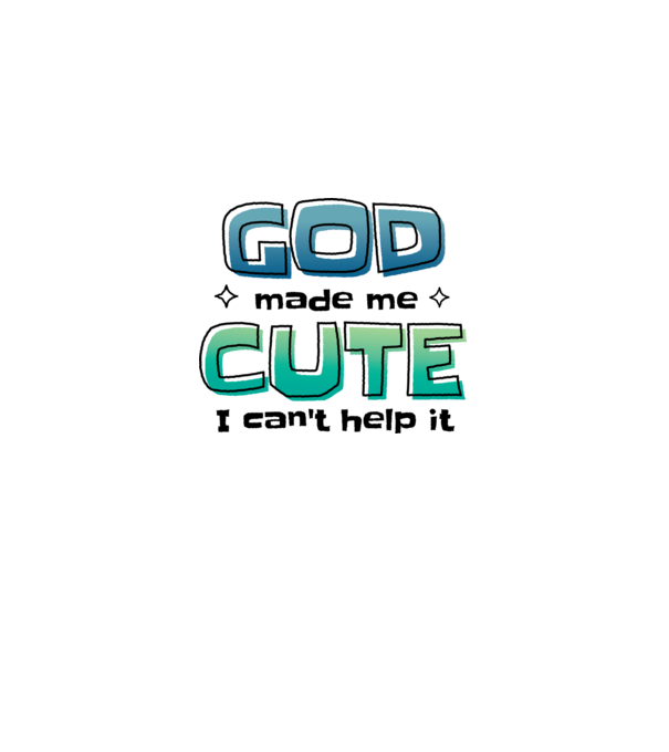 God made me cute model alb pe tricou