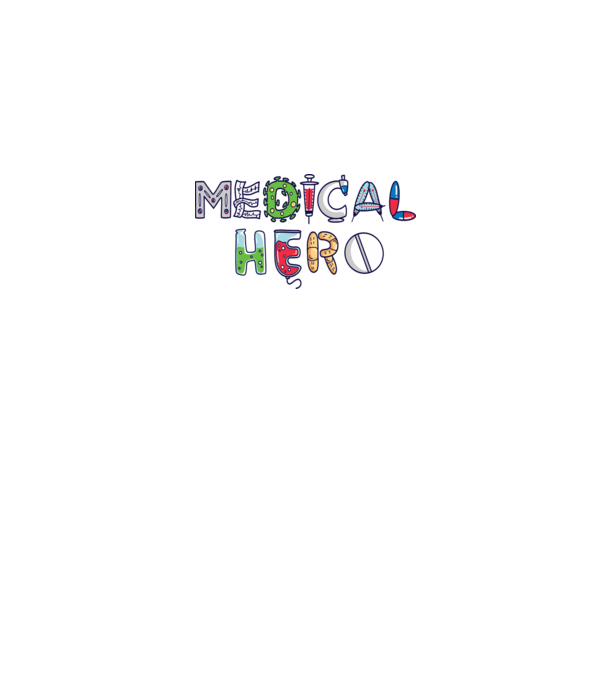 Medical Hero - Eroi de zi cu zi model alb pe tricou