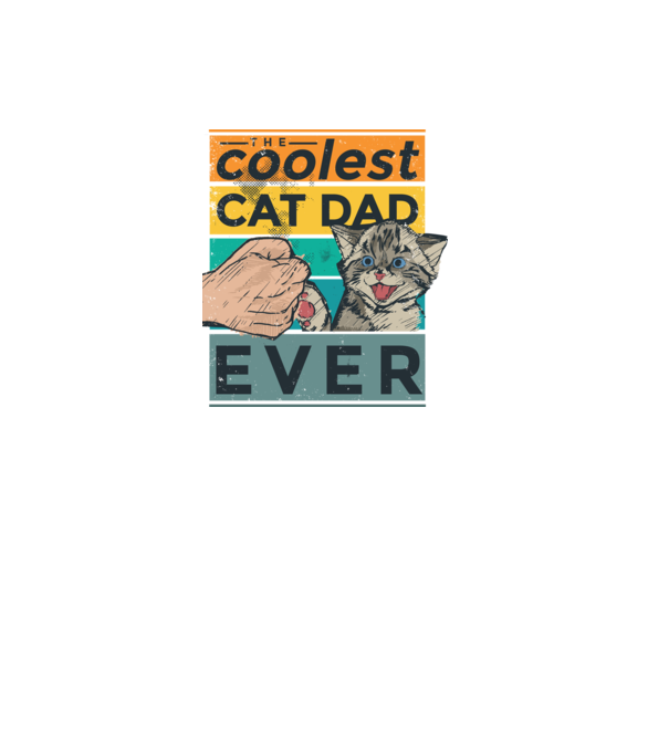 Coolest Cat Dad Ever - Cel mai tare tată cu pisică model negru pe tricou