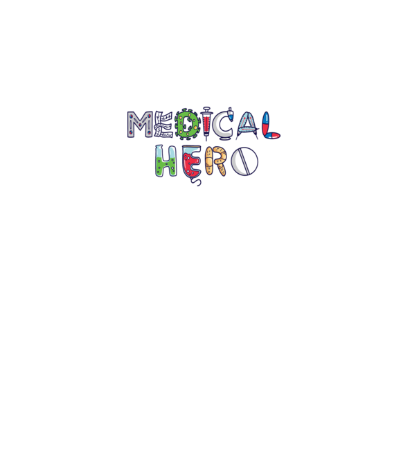 Medical Hero - Eroi de zi cu zi model alb pe tricou