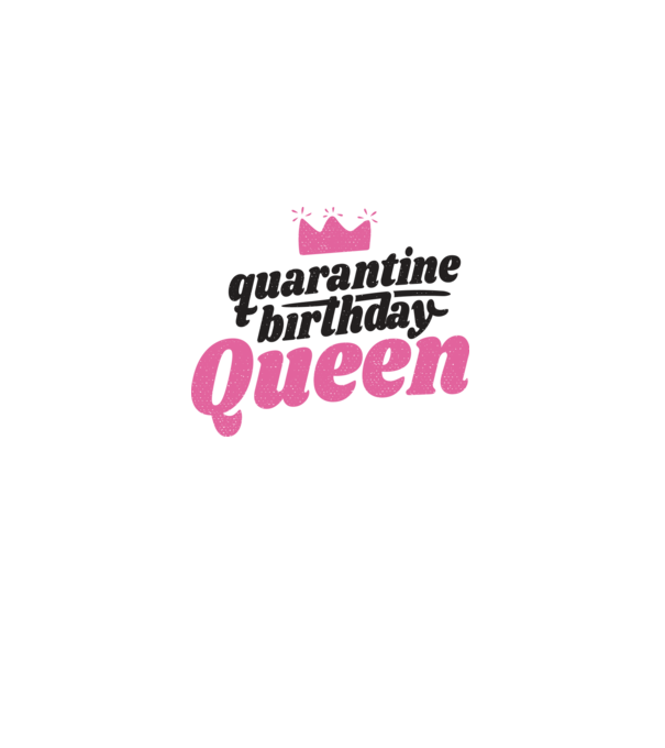 quarantine Queen model roz deschis pe tricou