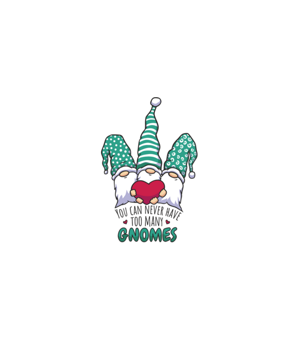 You can never have too many Gnomes model alb pe tricou