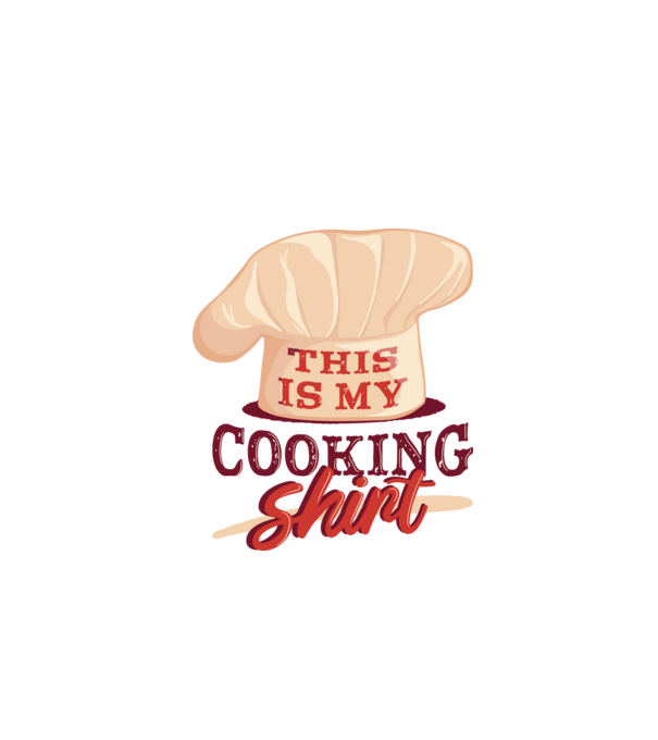 This is my Cooking Shirt model alb pe tricou