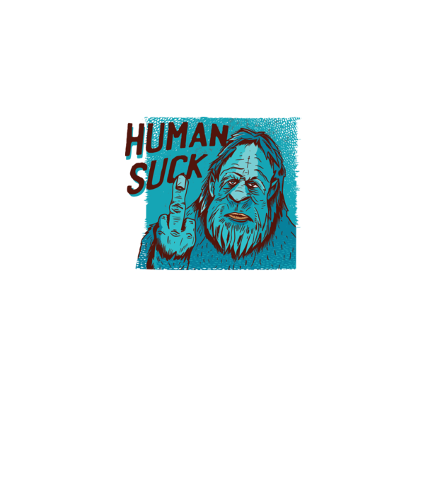 Human Suck - Yeti spune tricou amuzant antisocial model alb pe tricou