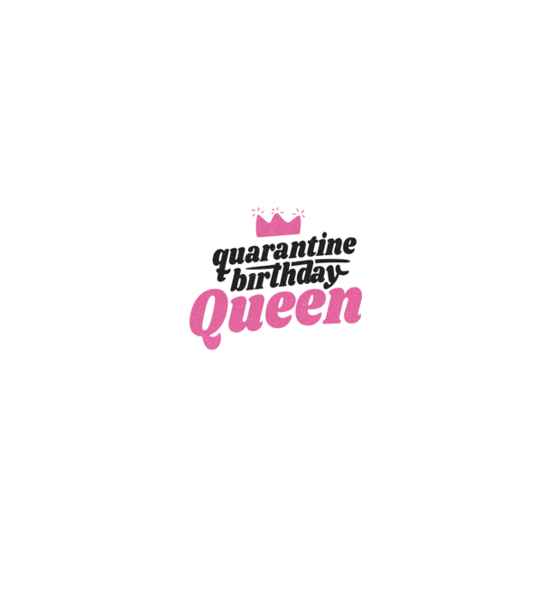 quarantine Queen model roz deschis pe tricou