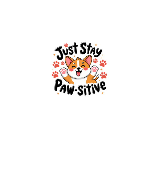 Just Stay Paw-sitive Alb model alb pe tricou