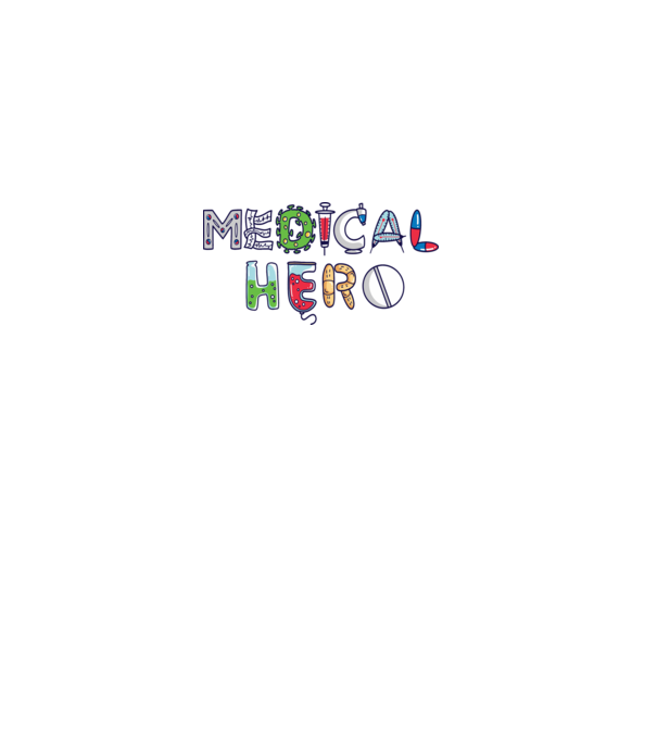 Medical Hero - Eroi de zi cu zi model alb pe tricou