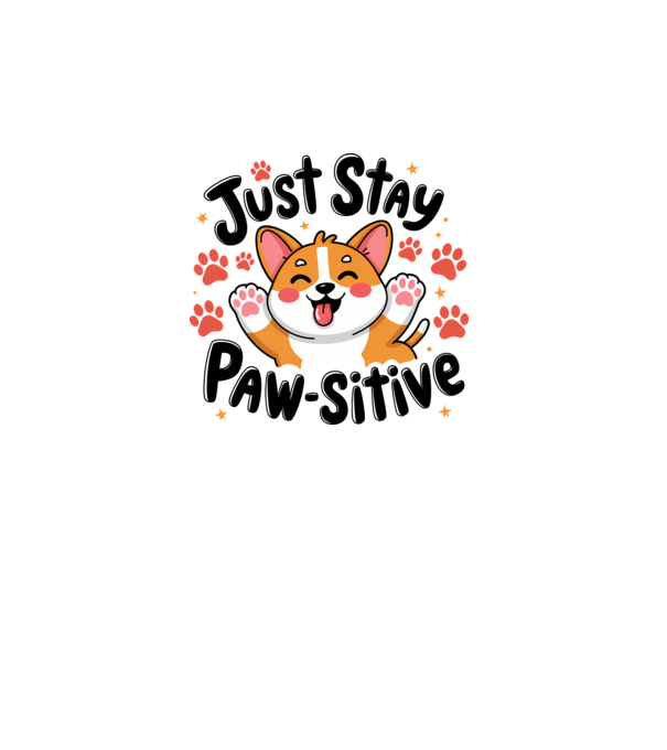 Just Stay Paw-sitive Alb model alb pe tricou