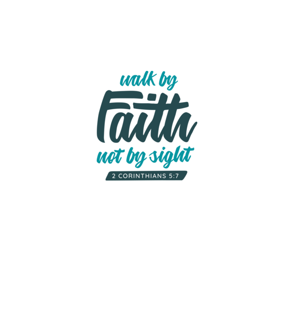 Walk by faith - Religie model alb pe tricou