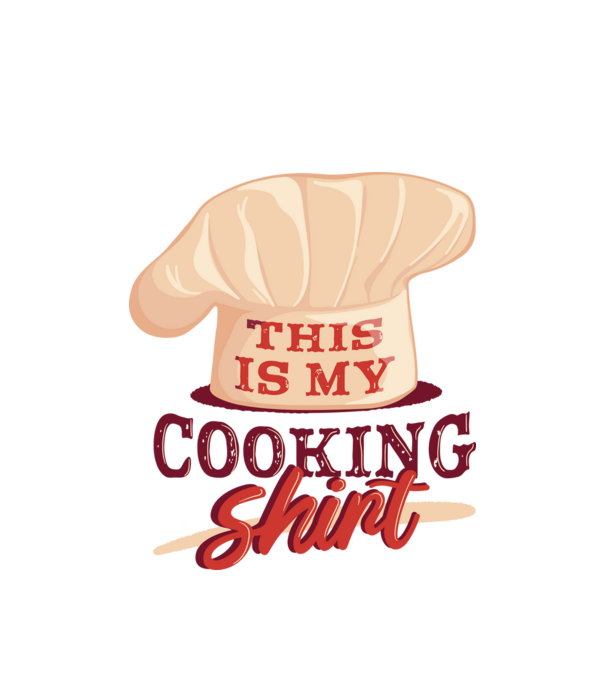 This is my Cooking Shirt model alb pe tricou