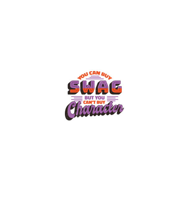 You can buy swag but you cant buy character model alb pe tricou