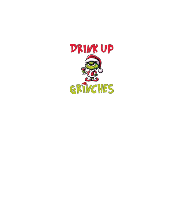 Drink up Grinches model alb pe tricou