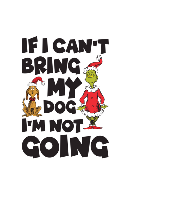 If i can't bring my dog I'm not going model negru pe tricou