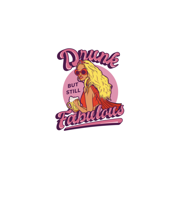 Drunk but still Fabulous model negru pe tricou
