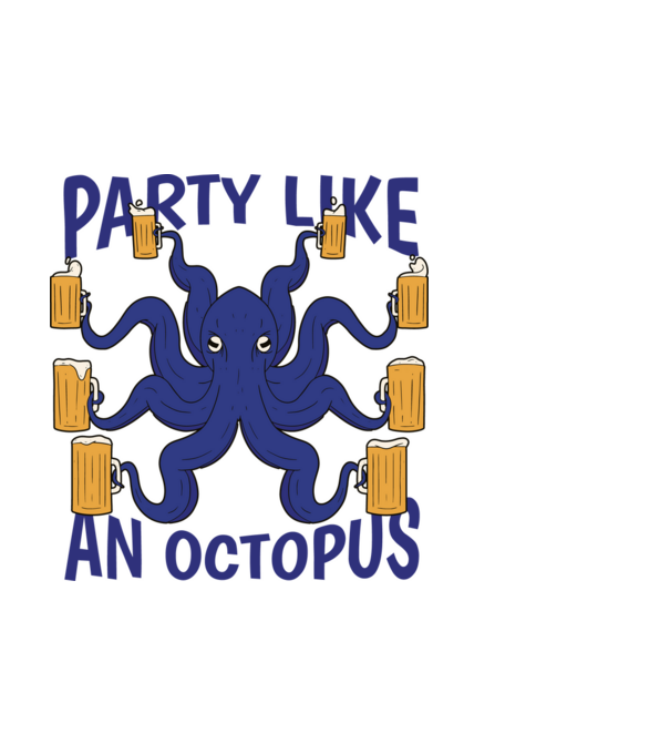Party Like An Octopus model alb pe tricou