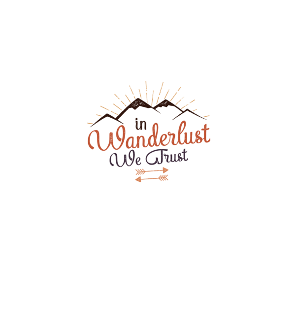 In Wanderlust we trust model alb pe tricou