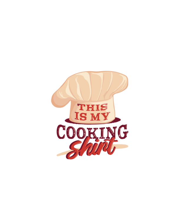 This is my Cooking Shirt model alb pe tricou