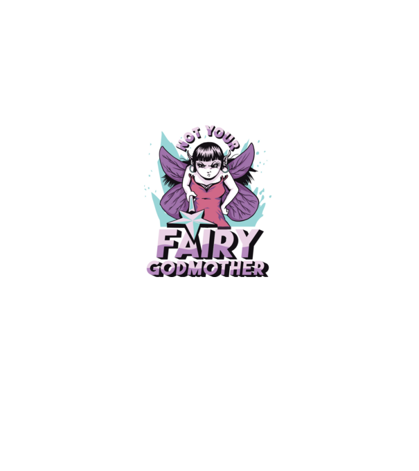 Not Your Fairy Godmother model negru pe tricou