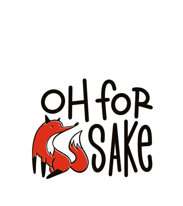 Oh for Fox Sake tricou cu vulpe model alb pe tricou