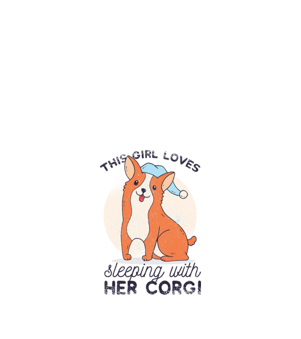 This Girl Loves sleeping with her Corgi model nisipiu pe tricou