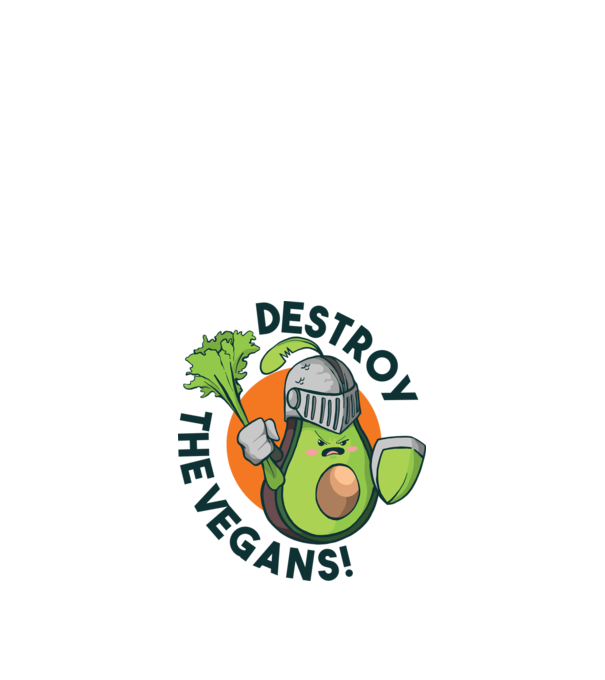 Destroy the Vegans - tricou amuzant războinic Avocado model alb pe tricou