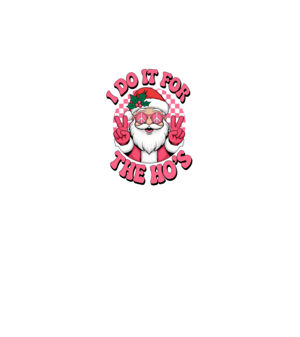 I do it for the HO's Santa model negru pe tricou