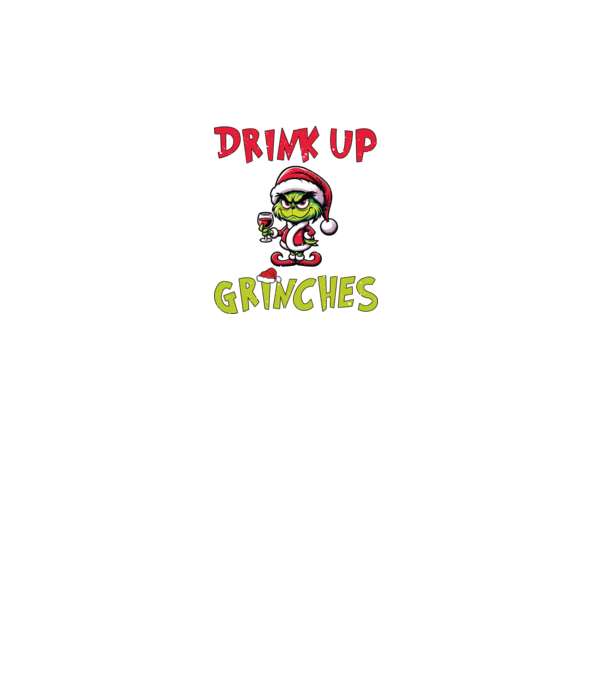 Drink up Grinches model alb pe tricou
