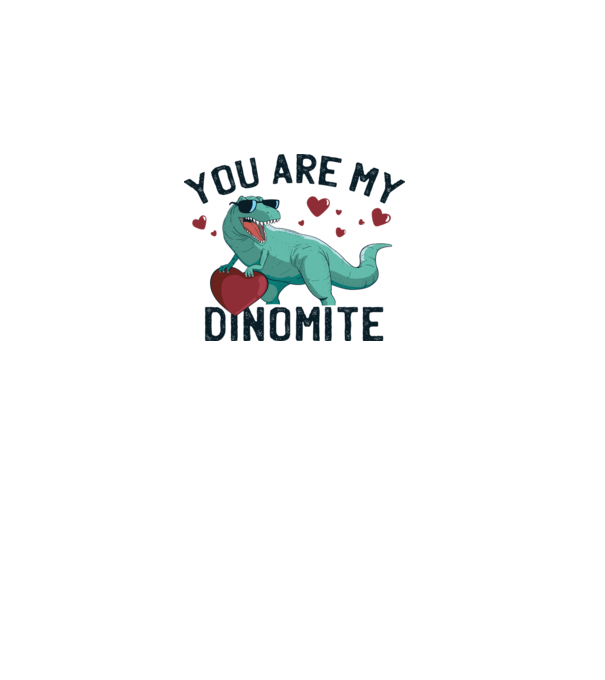 You are my Dinomite tricou cu dinozaur și inimă model alb pe tricou