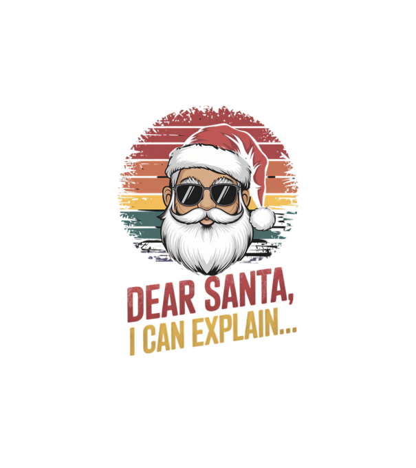 Dear Santa, I can explain...  model alb pe tricou
