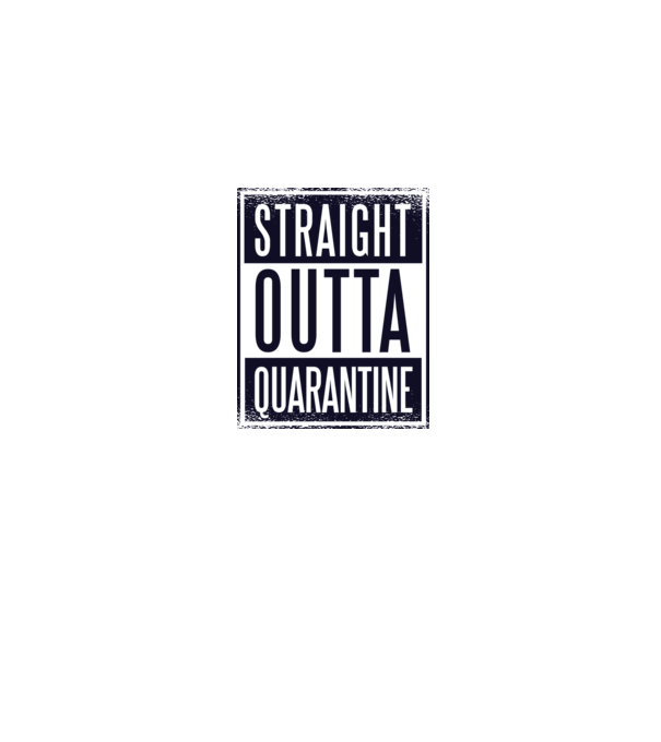 Straight outta quarantine model gri pe tricou