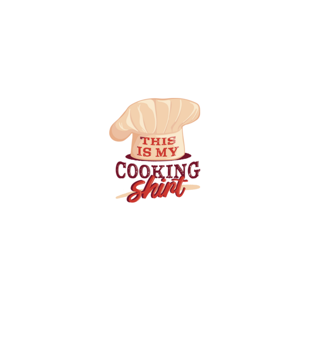 This is my Cooking Shirt model alb pe tricou