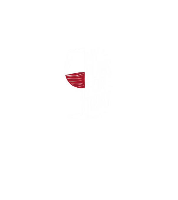 Wine Plans For Today Negru model negru pe tricou