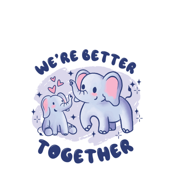 'We''re Better Together Elephant' model alb pe tricou