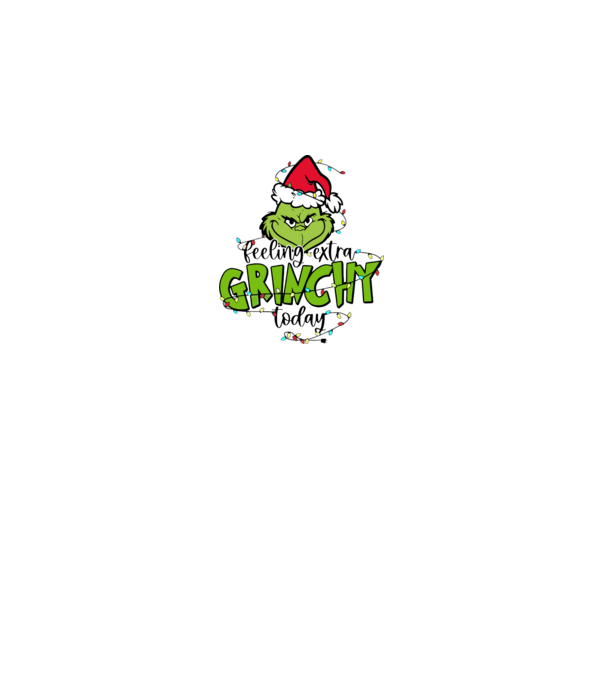 Feeling extra Grinchy today model alb pe tricou