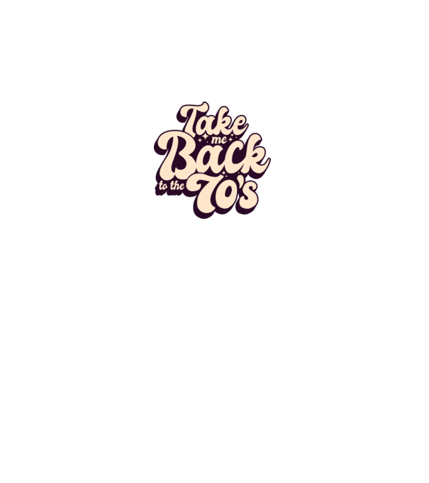 'Retro - Take me back to the 70''s' model alb pe tricou