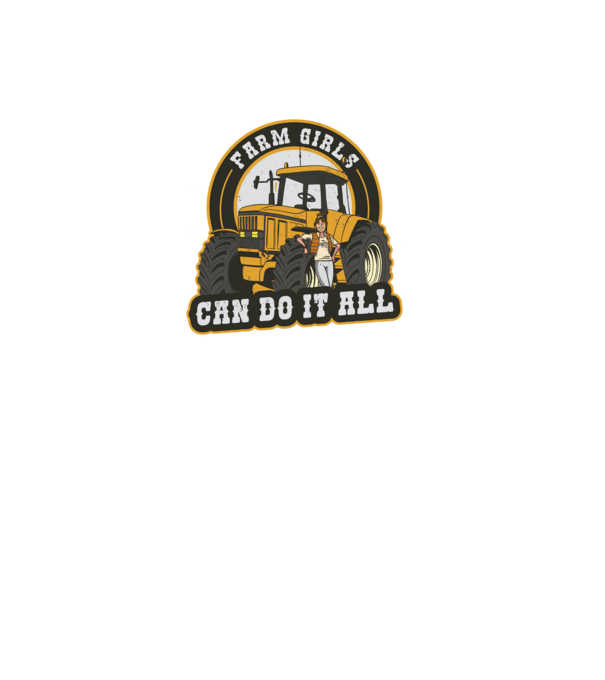 Farm Girls can do it all Tractor model negru pe tricou