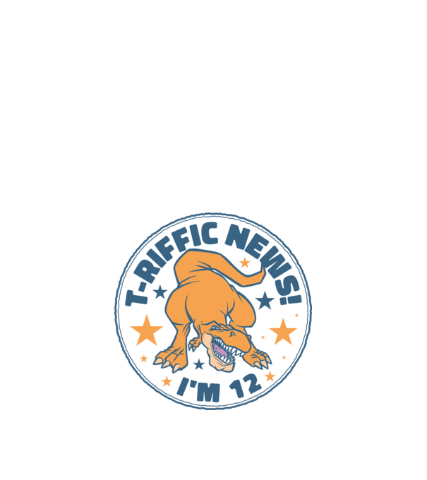 'T-rex Terrific news i''m 12' model nisipiu pe tricou