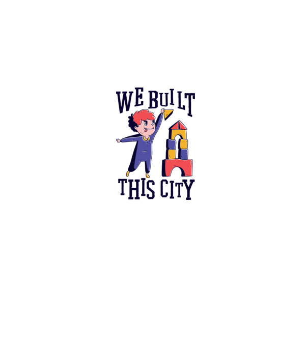 We built this city blocuri de construcție model gri pe tricou