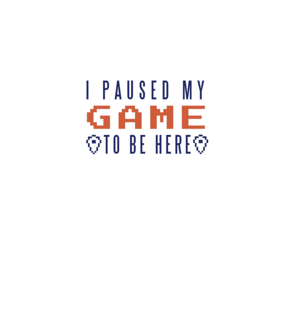 I Paused my game to be here model alb pe tricou