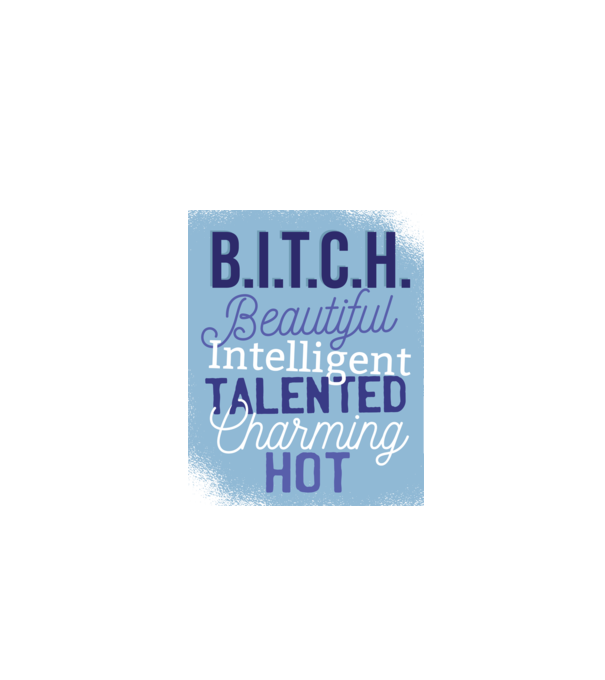 B.I.T.C.H. - Tricou cu inscripție amuzantă model turcoaz pe tricou