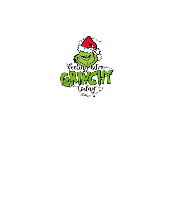 Feeling extra Grinchy today model alb pe tricou