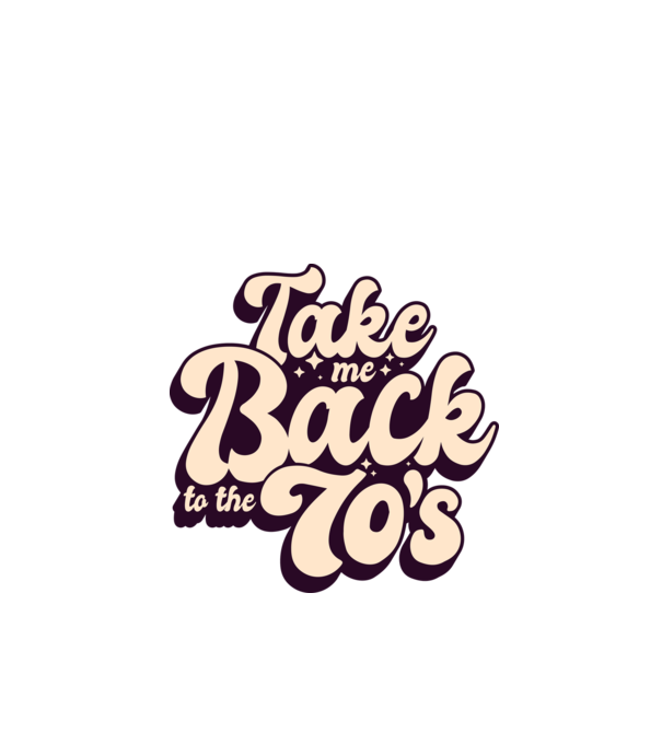 'Retro - Take me back to the 70''s' model turcoaz pe tricou